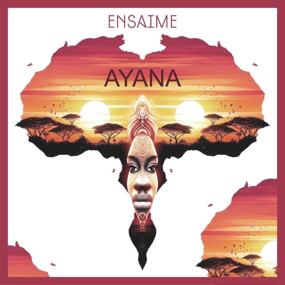 Ensaime - Ayana