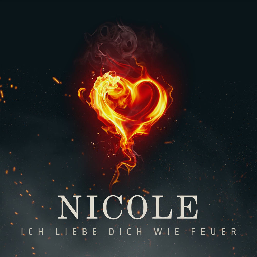Albumcover: Nicole - Ich Liebe Dich Wie Feuer