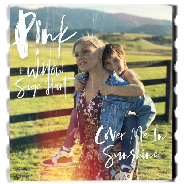 Albumcover: P!nk; Willow Sage Hart - Cover Me In Sunshine
