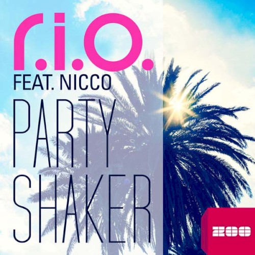 R.I.O. feat.Nicco - Party Shaker