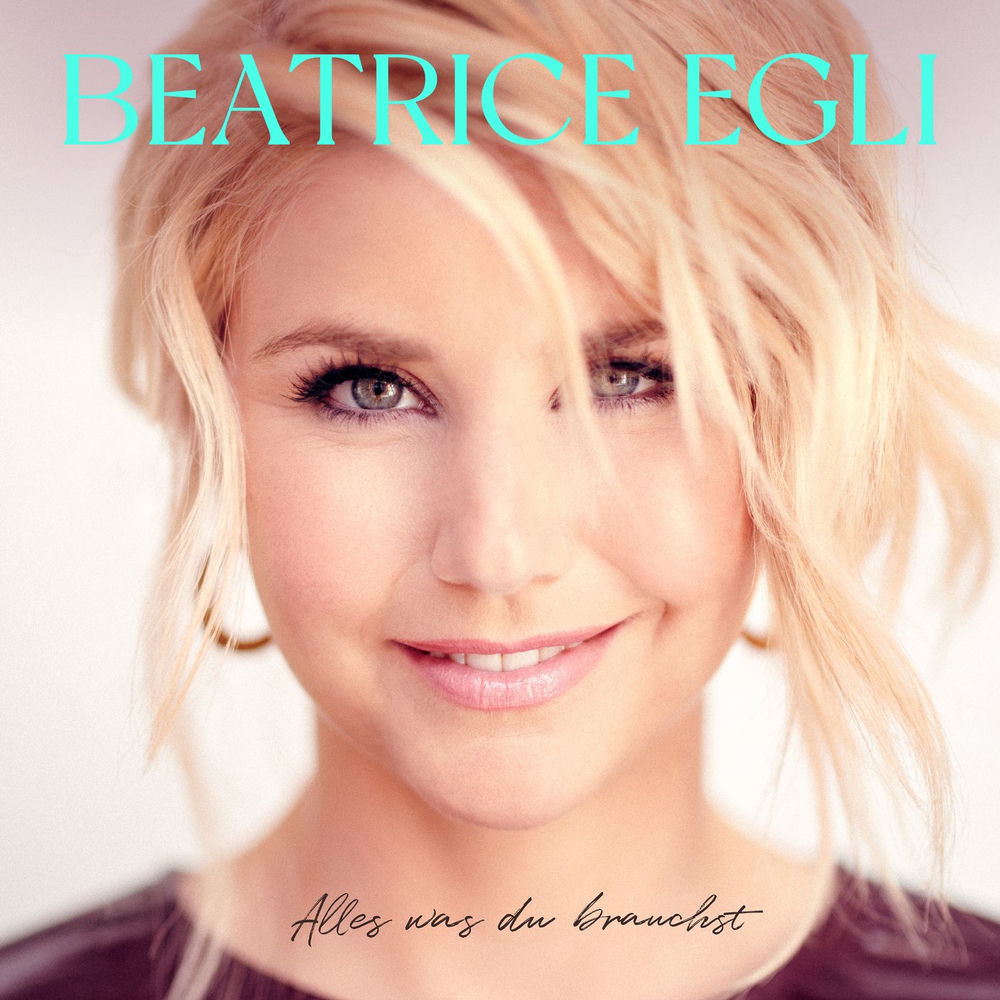Beatrice Egli - Alles Was Du Brauchst