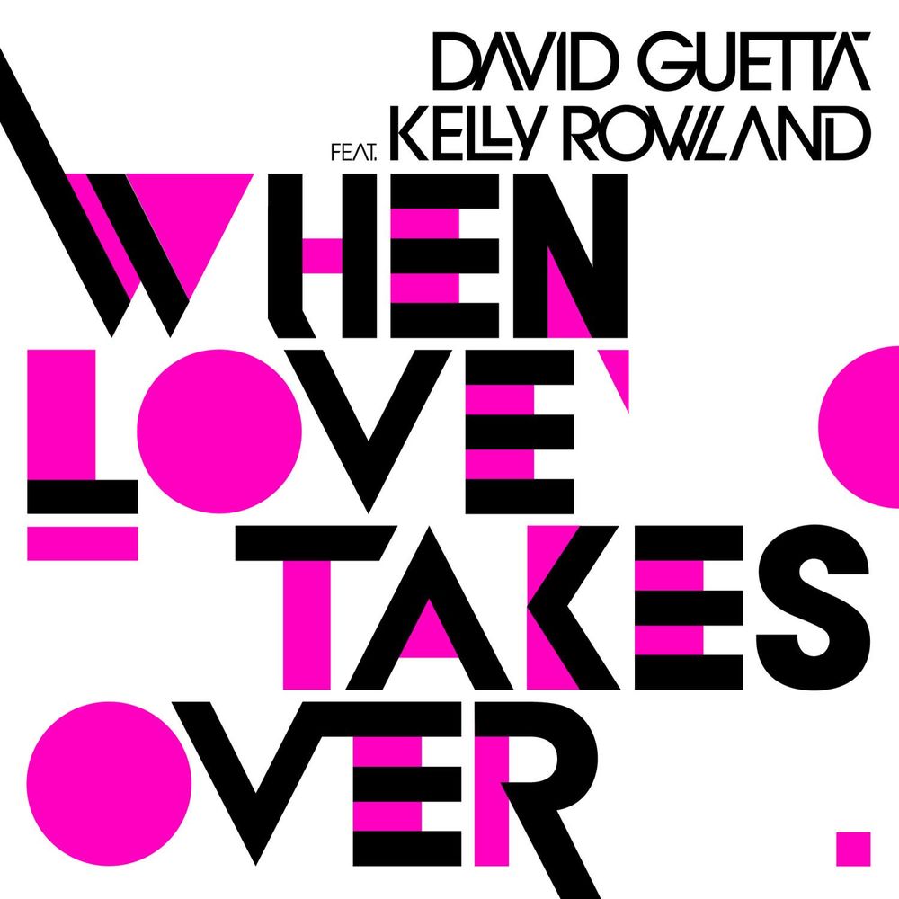 David Guetta,Kelly Rowland - When Love Takes Over (feat. Kelly Rowland)