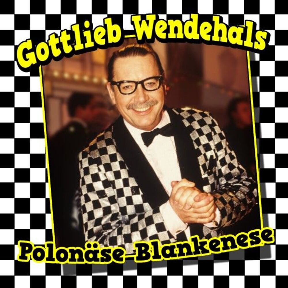 Gottlieb Wendehals - Polonase Blankenase