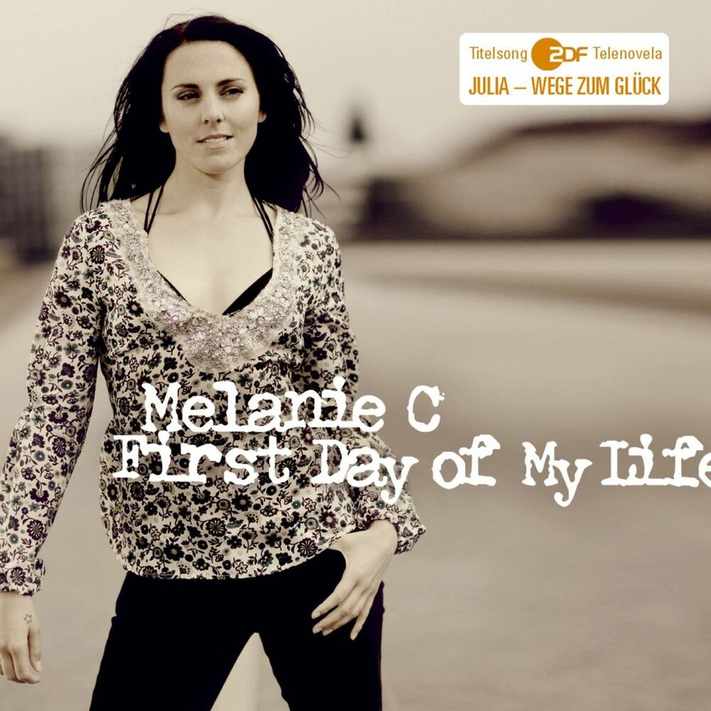 Melanie C - First Day Of My Life