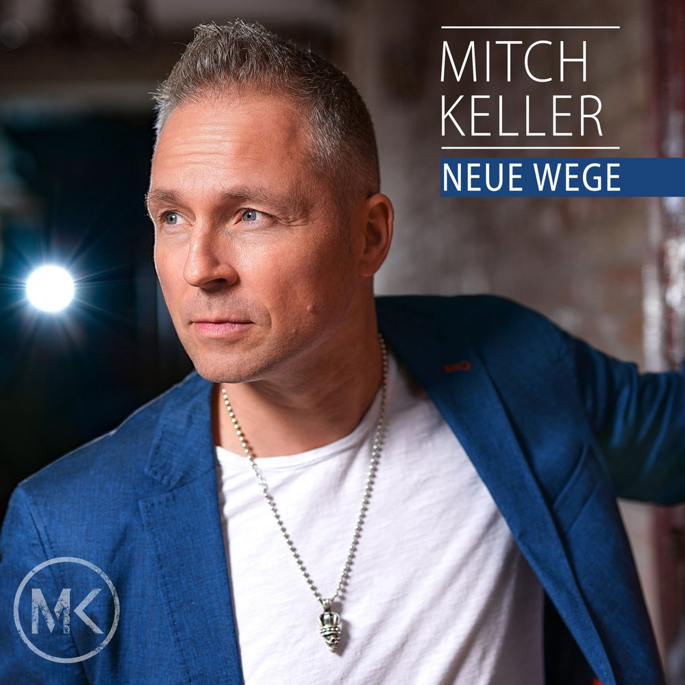 Mitch Keller - Neue Wege (Single Version)