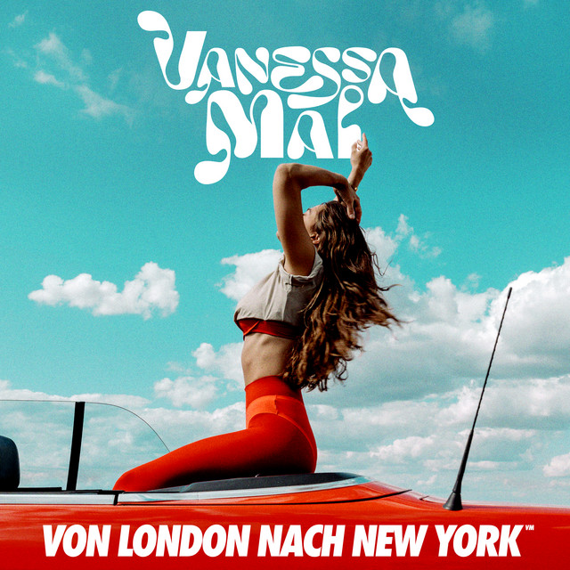 Vanessa Mai  - Von London nach New York